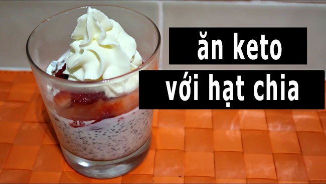 7 Loại hạt dinh dưỡng tốt nhất để ăn kiêng keto 12 an-keto-voi-hat-chia-ns